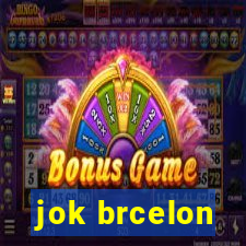 jok brcelon